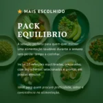 ⚖️ Pack Equilíbrio – 10 refeições