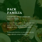 👨‍👩‍👧 Pack Família – 20 refeições